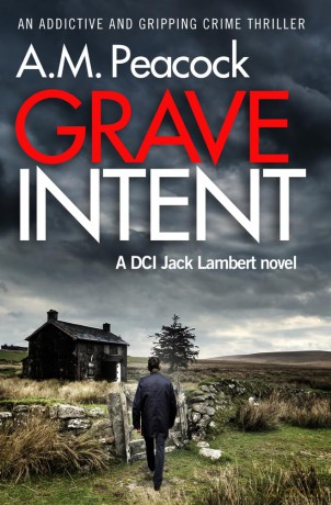 Grave Intent: An Addictive And Gripping - A.M. Peacock [KSIĄŻKA]