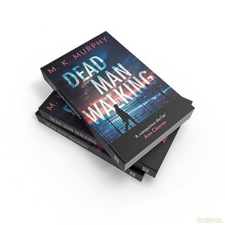 Dead Man Walking - M K Murphy [KSIĄŻKA]