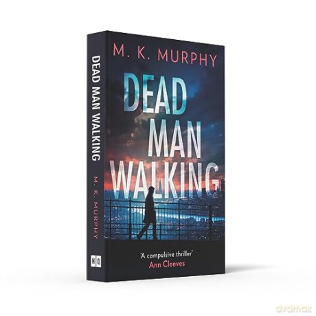 Dead Man Walking - M K Murphy [KSIĄŻKA]