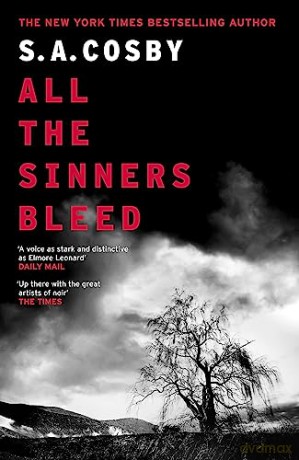 All The Sinners Bleed - S.A. Cosby [KSIĄŻKA]