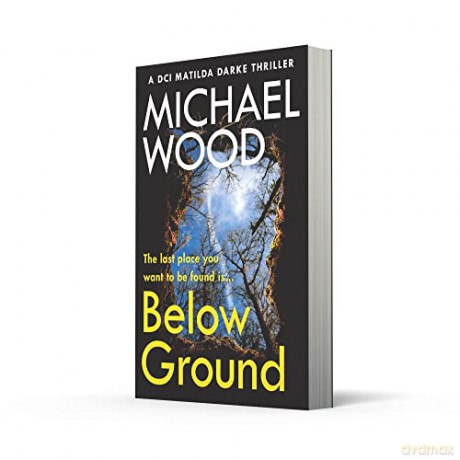 Below Ground Dci Darke Bk 11 - Michael Wood [KSIĄŻKA]