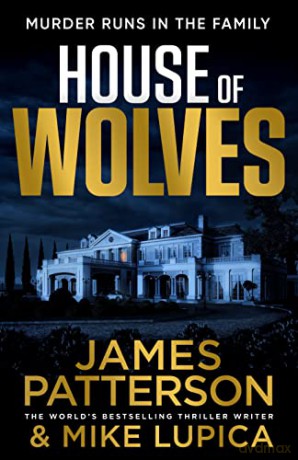 House Of Wolves - James Patterson [KSIĄŻKA]