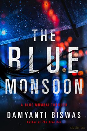 Blue Monsoon - Damyanti Biswas [KSIĄŻKA]