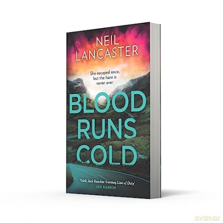Blood Runs Cold - Neil Lancaster [KSIĄŻKA]