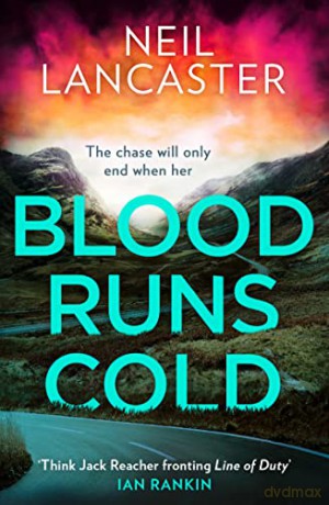 Blood Runs Cold - Neil Lancaster [KSIĄŻKA]