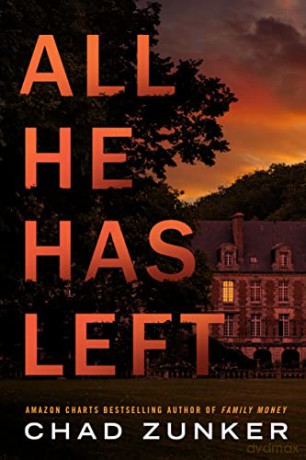All He Has Left - Chad Zunker [KSIĄŻKA]