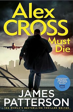 Alex Cross Must Die - James Patterson [KSIĄŻKA]