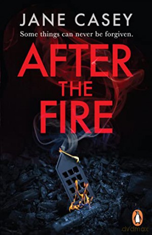 After The Fire - Jane Casey [KSIĄŻKA]