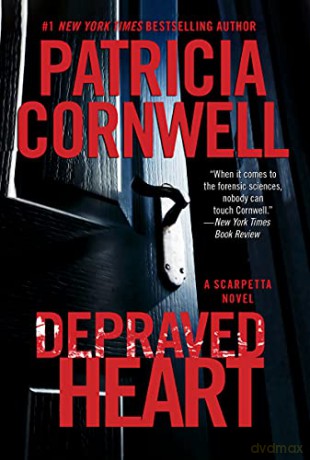 Depraved Heart - Patricia Cornwell [KSIĄŻKA]