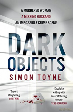 Dark Objects - Simon Toyne [KSIĄŻKA]