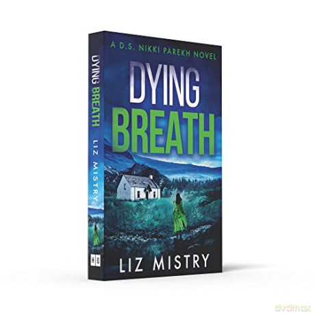 Dying Breath - Liz Mistry [KSIĄŻKA]
