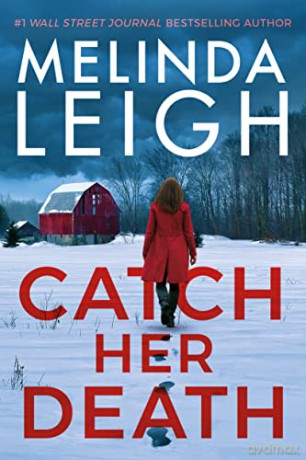 Catch Her Death - Melinda Leigh [KSIĄŻKA]