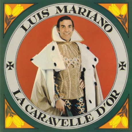 Luis Mariano: La Caravelle D\'or [CD]