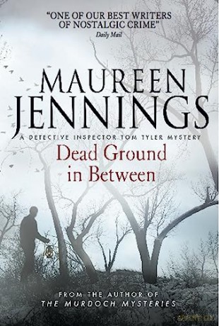 Dead Ground In Between - Maureen Jennings [KSIĄŻKA]