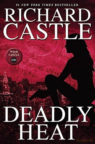Deadly Heat - Richard Castle [KSIĄŻKA]
