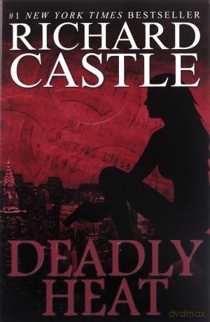 Deadly Heat - Richard Castle [KSIĄŻKA]