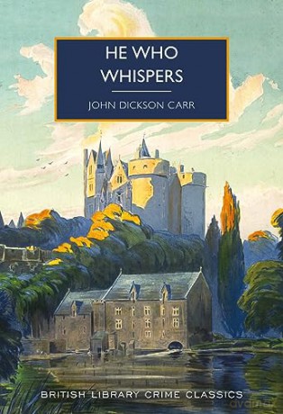 He Who Whispers - John Dickson Carr [KSIĄŻKA]