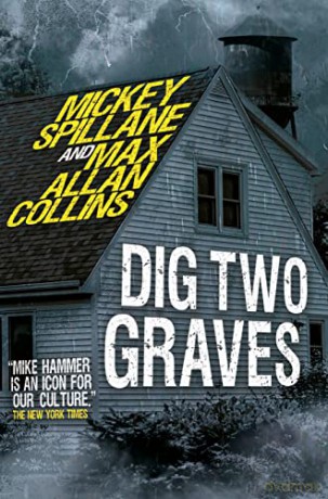 Dig Two Graves - Spillane Mickey [KSIĄŻKA]