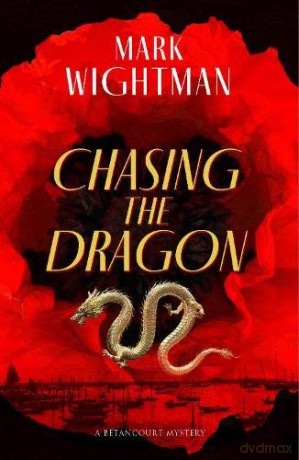 Chasing The Dragon - Mark Wightman [KSIĄŻKA]