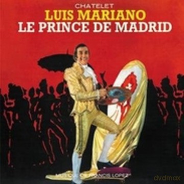 Luis Mariano: Le Prince De Madrid [CD]