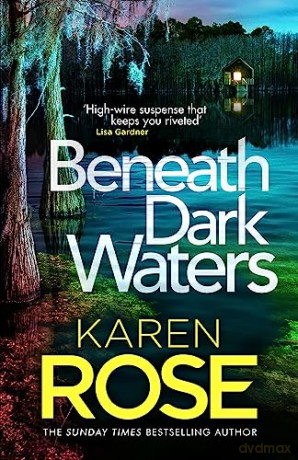 Beneath Dark Waters - Karen Rose [KSIĄŻKA]