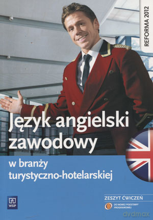 Język angielski zawodowy w branży turystyczno-hotelarskiej ćwiczenia - Magdalena Samulczyk-Wolska [KSIĄŻKA]