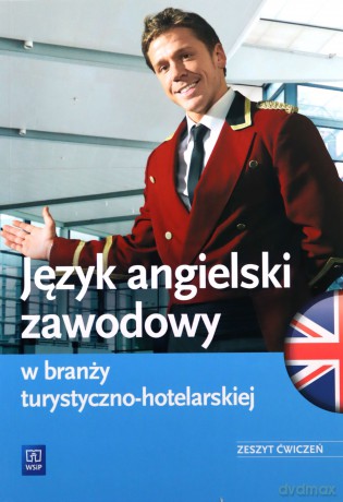 Język angielski zawodowy w branży turystyczno-hotelarskiej ćwiczenia - Magdalena Samulczyk-Wolska [KSIĄŻKA]