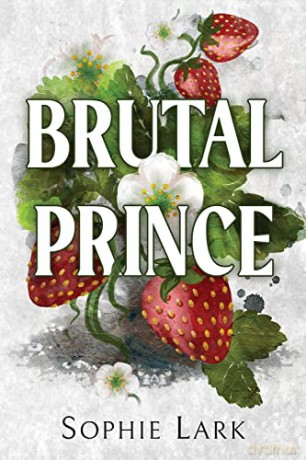 Brutal Prince - Lark Sophie [KSIĄŻKA]