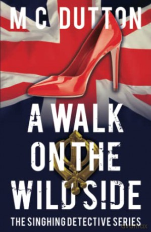 A Walk On The Wild Side - Dutton M C [KSIĄŻKA]