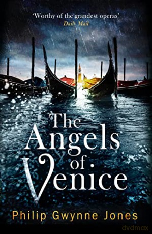 Angels Of Venice - Philip Gwynne Jones [KSIĄŻKA]