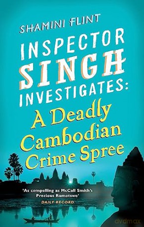 Deadly Cambodian Crime Spree - Shamini Flint [KSIĄŻKA]