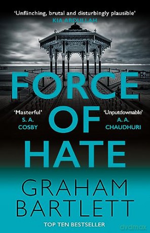 Force Of Hate - Graham Bartlett [KSIĄŻKA]