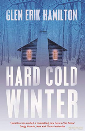Hard Cold Winter - Glen Erik Hamilton [KSIĄŻKA]