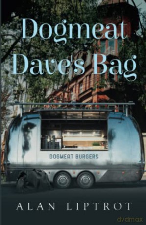 Dogmeat Daves Bag - Alan Liptrot [KSIĄŻKA]