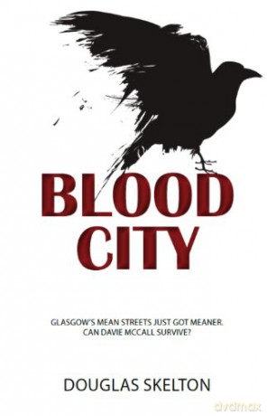 Blood City - Douglas Skelton [KSIĄŻKA]