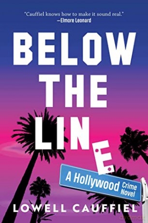Below The Line - Lowell Cauffiel [KSIĄŻKA]