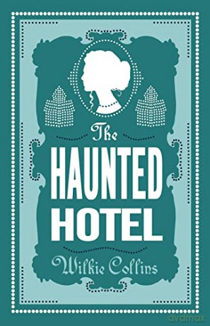 Haunted Hotel - Wilkie Collins [KSIĄŻKA]
