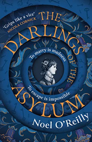 Darlings Of The Asylum - Noel O'reilly [KSIĄŻKA]
