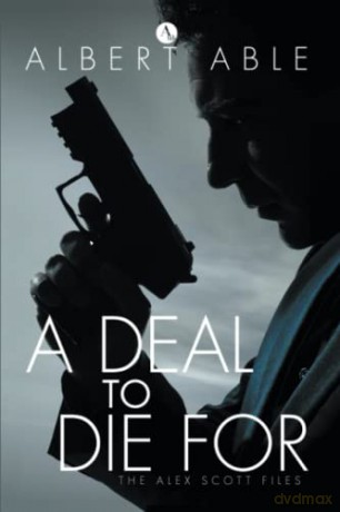 Deal To Die For - Albert Able [KSIĄŻKA]