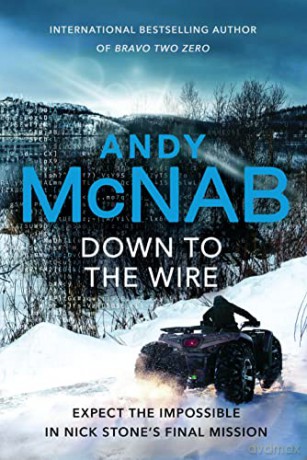 Down To The Wire - Andy Mcnab [KSIĄŻKA]