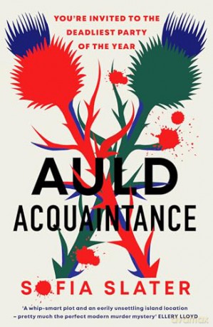 Auld Acquaintance - Sofia Slater [KSIĄŻKA]