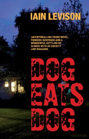 Dog Eats Dog - Iain Levison [KSIĄŻKA]
