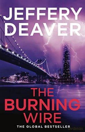 Burning Wire - Jeffery Deaver [KSIĄŻKA]