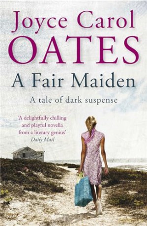 Fair Maiden - Joyce Carol Oates [KSIĄŻKA]