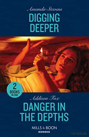 Digging Deeper Danger In The Depths - Amanda Stevens [KSIĄŻKA]