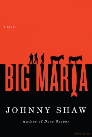 Big Maria - Johnny Shaw [KSIĄŻKA]