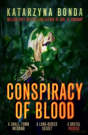 Conspiracy Of Blood - Bonda Katarzyna [KSIĄŻKA]