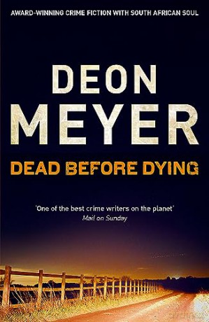 Dead Before Dying - Deon Meyer [KSIĄŻKA]