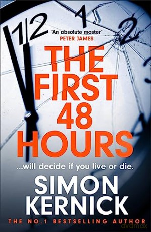 First 48 Hours - Simon Kernick [KSIĄŻKA]