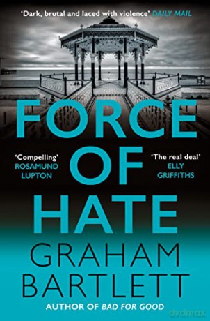 Force Of Hate - Graham Bartlett [KSIĄŻKA]